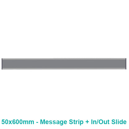 SIGN FRAME 50 x 600mm IN/OUT SLIDE & MESSAGE STRIP